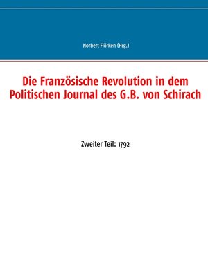 cover image of Die Französische Revolution in dem Politischen Journal des G.B. von Schirach